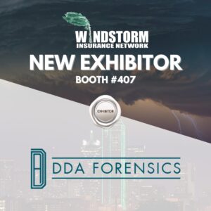 DDA Forensics Sponsors Windstorm Insurance Network Conference in Dallas 